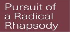 Pursuit of Radical Rhapsody
